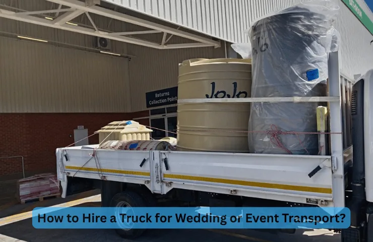 How to Hire a Truck for Wedding or Event Transport