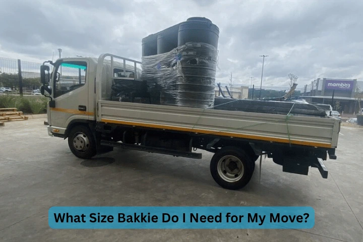 What Size Bakkie Do I Need for My Move?